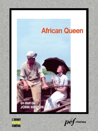 African Queen - Scénario du film