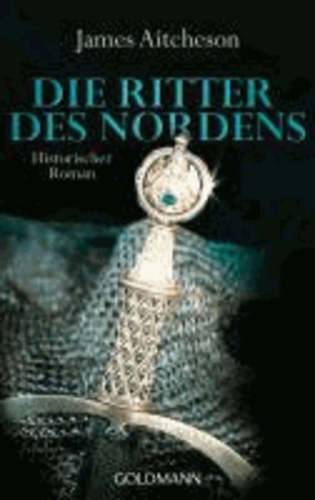 James Aitcheson - Die Ritter des Nordens.