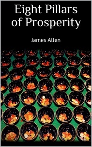 James Allen - Eight pillars of prosperity.