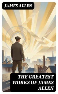 The Greatest Works of James Allen