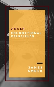  James Amber - Anger: Foundational Principles.