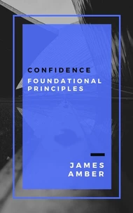 Confidence: Foundational Principles