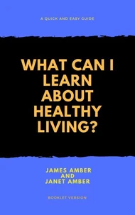 What Can I Learn About Healthy Living?
