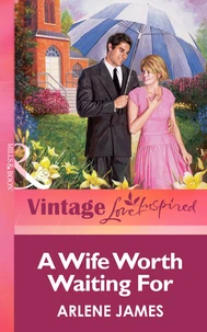 A Wife Worth Waiting For