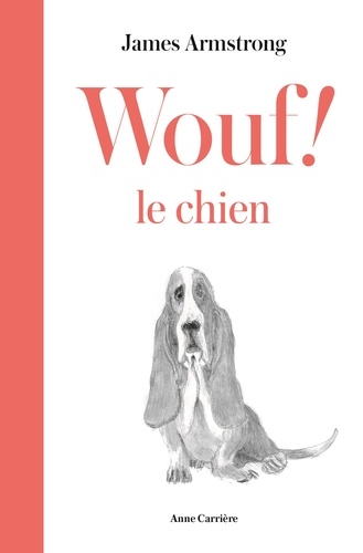 James Armstrong - Wouf ! le chien.