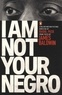 James Baldwin et Raoul Peck - I am Not Your Negro.