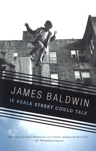 James Baldwin - If Beale Street Could Talk.