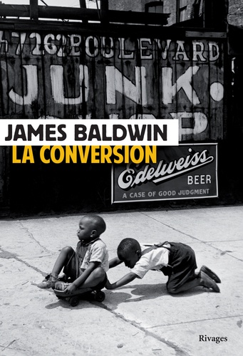 James Baldwin - La conversion.