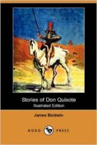 James Baldwin - Stories of Don Quixote.