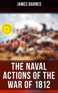 The Naval Actions of the War of 1812