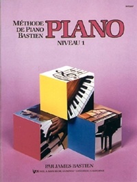 James Bastien - Méthode de piano Bastien - Niveau 1.