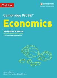 James Beere et Karen Borrington - Cambridge IGCSE™ Economics Student’s Book.