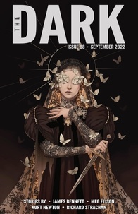 James Bennett et  Meg Elison - The Dark Issue 88 - The Dark, #88.