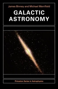 James Binney et Michael Merrifield - Galactic Astronomy.