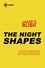 The Night Shapes