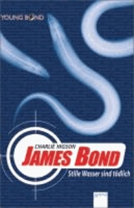 James Bond - Stille Wasser sind tödlich.