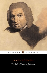James Boswell et David Womersley - The Life of Samuel Johnson.