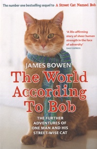 Téléchargement de livres sur ipod The World According to Bob par James Bowen 9781444777574 (Litterature Francaise) 