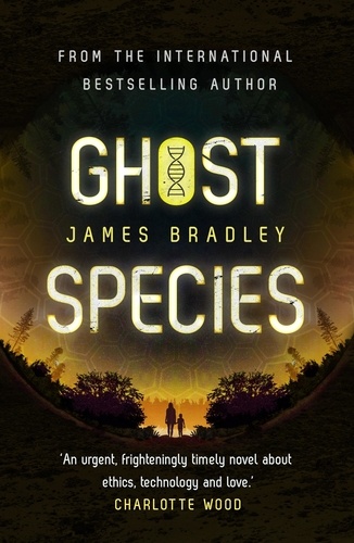 Ghost Species. The environmental thriller longlisted for the BSFA Best Novel Award