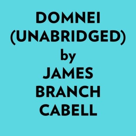  James Branch Cabell et  AI Marcus - Domnei (Unabridged).