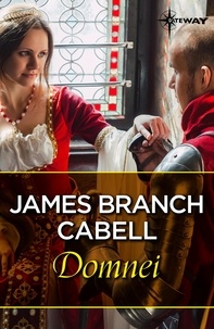 James Branch Cabell - Domnei.