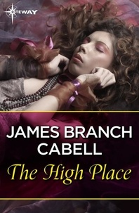 James Branch Cabell - The High Place.