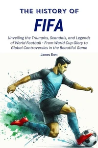 The History of FIFA