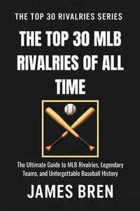 The Top 30 MLB Rivalries of All Time