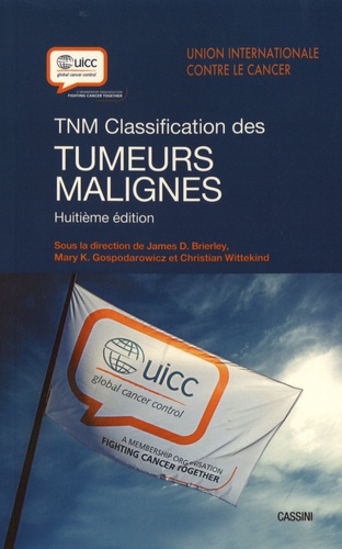 TNM. Classification des tumeurs malignes 8e édition