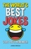 The World's Best Jokes (That You'll Remember). Unforgettable Jokes and Gags for All the Family