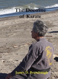  James Brumbaugh - The Doctrine of Karate.