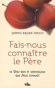Fais-nous connaitre le Père