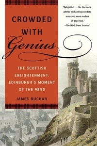 James Buchan - Crowded with Genius - Edinburgh, 1745-1789.