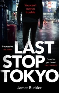 James Buckler - Last Stop Tokyo.