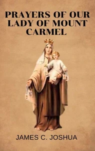 Prayers Of Our Lady Of Mount Carmel