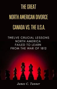 The Great North American Divorce  Canada vs. USA