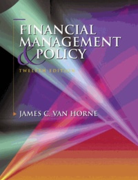 James-C Van Horne - Financial Management And Policy. 12th Edition.