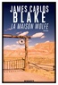 James Carlos Blake - La Maison Wolfe.