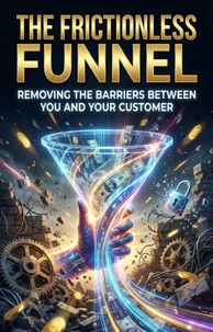 Frictionless Funnel
