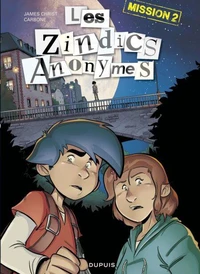 Les zindics anonymes Mission 2