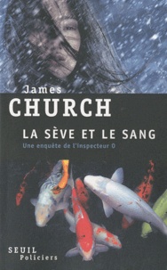 James Church - La sève et le sang.