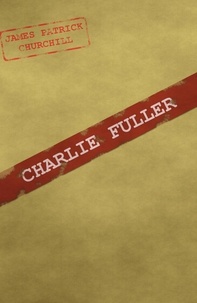  James Churchill - Charlie Fuller.