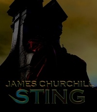  James Churchill - Sting - The Dark Legend Dossier, #4.
