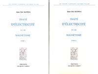 James Clerk Maxwell - Traité d'électricité et de magnétisme - 2 volumes.