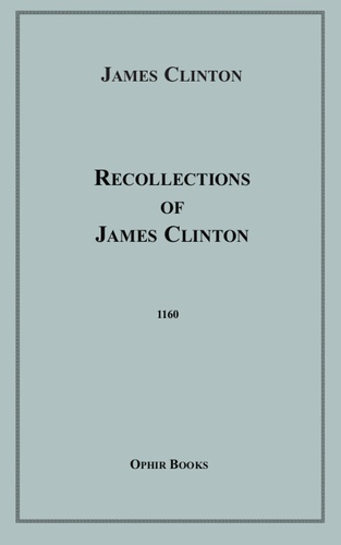 Recollections of James Clinton