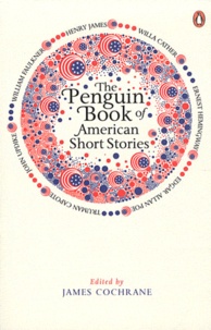 James Cochrane - The Penguin Book of American Short Stories.