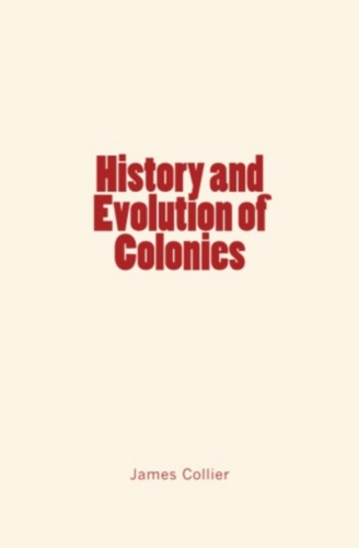 History and Evolution of Colonies