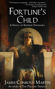 Fortune's Child: A Novel of Empress Theodora