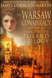 The Warsaw Conspiracy (The Poland Trilogy, Book 3)