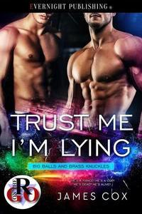 Trust Me, I'm Lying
